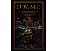 Odyssee Die vollständige Neuübersetzung in modernem Deutsch: Mit Einleitung, Figurenübersicht und Anmerkungen
