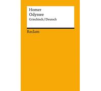 Odyssee. Griechisch/Deutsch: Das mythische Heldenepos über die Irrfahrten des Odysseus - Der Originaltext zum Kino-Highlight von Christopher Nolan - zweisprachige Ausgabe: 18640