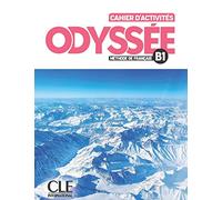 Odyssée Méthode De Français B1: Cahier D Activités