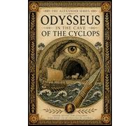 Odysseus in the Cave of the Cyclops: A Greek Myth Retold for Children Who Want to Be Trusted by Stories (The Alexander Series)
