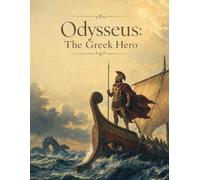 Odysseus: The Greek Hero: An Adult Coloring Journey Through the Odyssey
