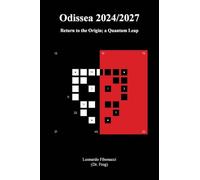 Odyssey 2024/2027: Return to the Origin; a Quantum Leap