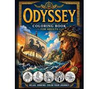 Odyssey Coloring Book for Adults: 50 Full-Page Scenes of Odysseus's Journey From Troy to Ithaca, Bold and Easy Lines for Adults and Teens - A Greek Mythology Gift