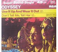 ODYSSEY - don't tell me, tell her / use it up and wear it out 12