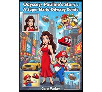 Odyssey: Pauline's Story : A Super Marío Odyssey comic