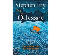 Odyssey: The Sunday Times bestselling final part of the acclaimed Greek myths series (Stephen Fry’s Greek Myths, 4)