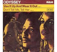 ODYSSEY - don't tell me, tell her / use it up and wear it out 12