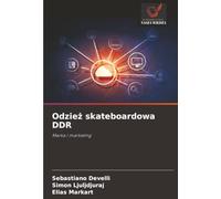 Odzież skateboardowa DDR: Marka i marketing