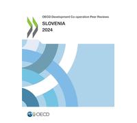 OECD Development Co-operation Peer Reviews: Slovenia 2024