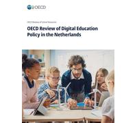 OECD Review of Digital Education Policy in the Netherlands