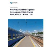 OECD Review of the Corporate Governance of State-Owned Enterprises in Ukraine 2026