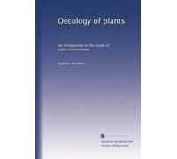 Oecology of plants: an introduction to the study of plant-communities