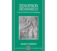 Oeconomicus: A Social and Historical Commentary (Clarendon Paperbacks)