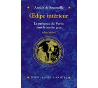 Oedipe Interieur. La Presence Du Verbe Dans Le Mythe Grec: La présence de verbe dans le mythe grec