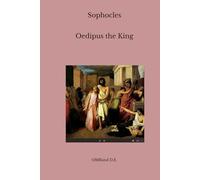 Oedipus the King: (Unabridged Edition)