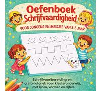 Oefenboek schrijfvaardigheid voor kinderen van 3-5 jaar: Verbeter de schrijfmotoriek spelenderwijs