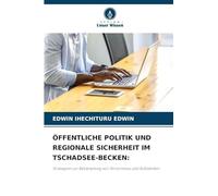 Öffentliche Politik Und Regionale Sicherheit Im Tschadsee-Becken