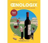 Oenologix: Tout savoir sur le vin en bande dessinée