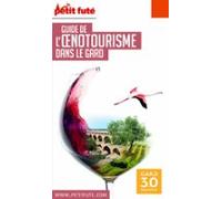 Oenotourisme Dans Le Gard 2020/2021 Petit Futé (ebook)