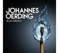 Oerding,Johannes - Alles Brennt [Import]