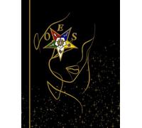 OES: Order of the Eastern Star Black & Gold Notebook/Journal | College Ruled | 8.5" x 11" | 150 Pages