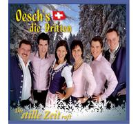 Oeschs die Dritten - Die stille Zeit ruft