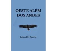Oeste Além Dos Andes (ebook)