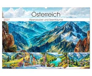Österreich. Alpenzauber und Seenträume (Wandkalender 2027 DIN A2 quer), CALVENDO Monatskalender: Eine malerische Reise durch alpine Landschaften, historische Orte und leuchtende Natur