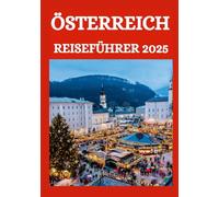 ÖSTERREICH REISEFÜHRER 2025