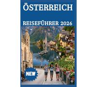 ÖSTERREICH REISEFÜHRER 2026