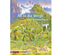 Österreichische Ab in die Berge. Das Wimmelbuch: Was man in den Al (Tapa blanda)