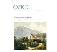 Österreichische Zeitschrift für Kunst und Denkmalpflege LXXIX, Heft 2: Die Wiederentdeckung des Mittelalters. Neugotik in Architektur und Ausstattung