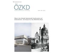 Österreichische Zeitschrift für Kunst und Denkmalpflege LXXIX, Heft 4: Plätze in der Altstadt. Baukulturelle Transformation und Denkmalschutz - der Anspruch an den öffentlichen Raum: 79,4