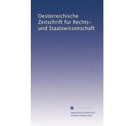 Oesterreichische Zeitschrift für Rechts- und Staatswissenschaft: Volume 33