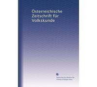 Österreichische Zeitschrift für Volkskunde: Volume 5