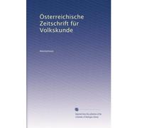 Österreichische Zeitschrift für Volkskunde: Volume 9