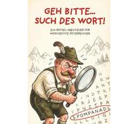 Österreichisches Dialekt Wortsuch-Rätselbuch: Über 450 lustige österreichische Wörter im Dialekt zum Suchen & Finden, Taschenbuch, 112 Seiten, 50+ ... perfekte Geschenk für alle Österreicher:innen