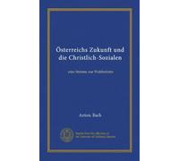 Österreichs Zukunft und die Christlich-Sozialen: eine Stimme zur Wahlreform