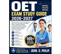 OET EXAM STUDY GUIDE 2026-2027: Master the OET on Your First Attempt with Proven Test-Taking Strategies, Step-by-Step Skill Building, Full-Length ... Scenarios, and Exam-Day Success Techniques