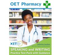 OET Pharmacy SPEAKING and WRITING: Practice Test Pack with Guidance