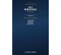 OET WRITING FOR DOCTORS A Step-by-Step Guide to Achieve Band B and A: With Case Notes, Model Letters, and Examiner-Level Analysis