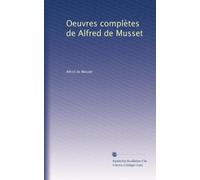 Oeuvres complètes de Alfred de Musset: Volume 5