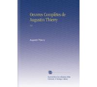 Oeuvres Complètes de Augustin Thierry: V.8