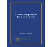 OEuvres complètes de Joachim du Bellay (Vol-1)