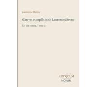 OEuvres complètes de Laurence Sterne: En six tomes, Tome 2