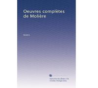 Oeuvres complètes de Molière: Volume 2