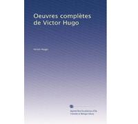 Oeuvres complètes de Victor Hugo: Volume 8