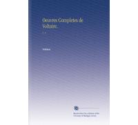 Oeuvres Completes de Voltaire.: V. 4
