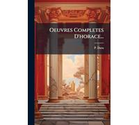Oeuvres Completes D'horace...