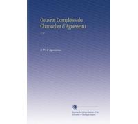 Oeuvres Complètes du Chancelier d'Aguesseau: V.12